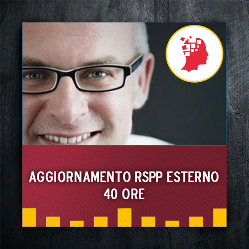 Corso di aggiornamento RSPP esterno 40 ore