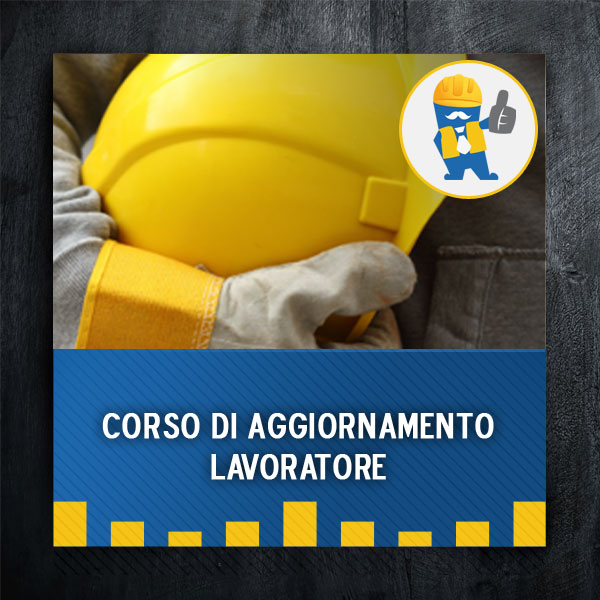 Corso di aggiornamento per il lavoratore