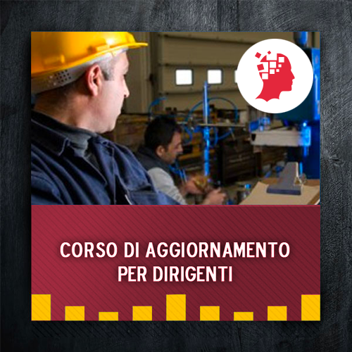 Corso di aggiornamento dirigenti con delega di funzioni