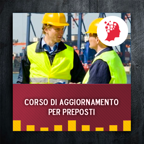 Corso aggiornamento per Preposti